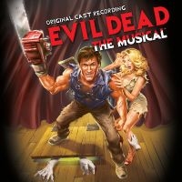 Evil Dead: The Musical (Original Ca - Evil Dead: The Musical (Original Ca i gruppen VI TIPSER / Fredagsutgivelser / Fredag den 4:e oktober 2024 hos Bengans Skivbutik AB (5564370)