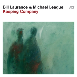 Bill Laurance & Michael League - Keeping Company i gruppen VI TIPSER / Fredagsutgivelser / Fredag 1 november 2024 hos Bengans Skivbutik AB (5564436)