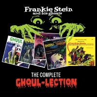 Franke Stein & His Ghouls - Complete Ghoul-Lection i gruppen VI TIPSER / Hjem - CD Nyheter & Kommende hos Bengans Skivbutik AB (5564576)