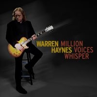 Warren Haynes - Million Voices Whisper i gruppen CD / Pop-Rock hos Bengans Skivbutik AB (5564614)