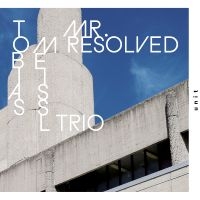 Tobias Meissl Trio - Mr. Resolved i gruppen VI TIPSER / Fredagsutgivelser / Fredag den 11:e oktober 2024 hos Bengans Skivbutik AB (5564691)