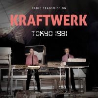 Kraftwerk - Tokyo 1981 / Radio Transmission i gruppen VI TIPSER / Fredagsutgivelser / Fredag den 11:e oktober 2024 hos Bengans Skivbutik AB (5564724)