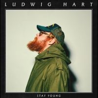 Hart Ludwig - Stay Young i gruppen VI TIPSER / Fredagsutgivelser / Fredag den 27:e september 2024 hos Bengans Skivbutik AB (5564812)