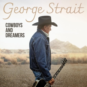 George Strait - Cowboys And Dreamers i gruppen VI TIPSER / Hjem - Vinyl Nyheter & Kommende hos Bengans Skivbutik AB (5564822)