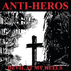 Anti-Heros - Devil At My Heels i gruppen VI TIPSER / Fredagsutgivelser / Fredag den 18:e oktober 2024 hos Bengans Skivbutik AB (5564904)