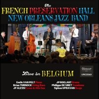 French Preservation Hall New Orlean - Live In Belgium i gruppen VI TIPSER / Fredagsutgivelser / Fredag den 27:e september 2024 hos Bengans Skivbutik AB (5565081)