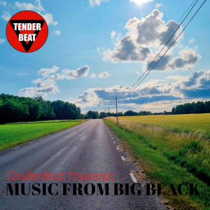 Tenderbeat - Music From Big Black i gruppen VI TIPSER / Fredagsutgivelser /  hos Bengans Skivbutik AB (5565126)