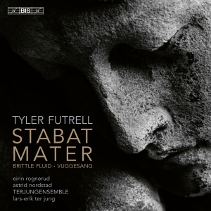 Terjungensemble Eirin Rognerud As - Futrell: Stabat Mater i gruppen VI TIPSER / Fredagsutgivelser / Fredag den 27:e september 2024 hos Bengans Skivbutik AB (5565204)