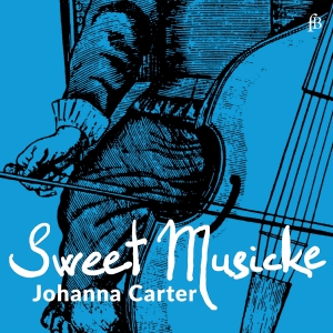 Johanna Carter - Sweet Musicke â The Lyra Viol & The i gruppen VI TIPSER / Fredagsutgivelser / Fredag den 18:e oktober 2024 hos Bengans Skivbutik AB (5565212)