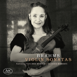 Natalia Van Der Mersch Olivier Rob - Brahms: Violin Sonatas i gruppen VI TIPSER / Fredagsutgivelser / Fredag den 18:e oktober 2024 hos Bengans Skivbutik AB (5565220)