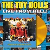 Toy Dolls - Live From Hell (Yellow Vinyl Lp) i gruppen VI TIPSER / Fredagsutgivelser / Fredag 29 november 2024 hos Bengans Skivbutik AB (5565294)