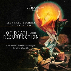 Henning Wiegräbe Capricornus Ensem - Leonhard Lechner: Of Death And Resu i gruppen VI TIPSER / Julegavetips CD hos Bengans Skivbutik AB (5565452)