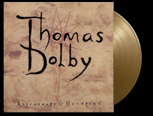 Thomas Dolby - Astronauts & Heretics (Ltd Gold Vinyl) i gruppen VI TIPSER / Fredagsutgivelser / Fredag den 18:e oktober 2024 hos Bengans Skivbutik AB (5565657)