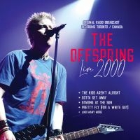 Offspring The - Live 2000 / Radio Broadcast i gruppen VI TIPSER / Fredagsutgivelser / Fredag 15 november 2024 hos Bengans Skivbutik AB (5565872)