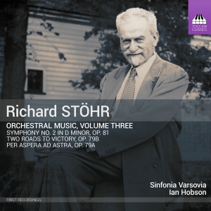 Sinfonia Varsovia Ian Hobson - Richard Stöhr: Orchestral Music, Vo i gruppen VI TIPSER / Fredagsutgivelser / Fredag 1 november 2024 hos Bengans Skivbutik AB (5565905)