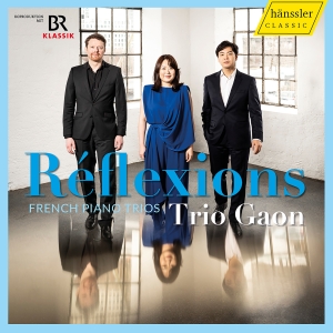 Trio Gaon - Reflexions - French Piano Trios i gruppen VI TIPSER / Fredagsutgivelser / Fredag 1 november 2024 hos Bengans Skivbutik AB (5565915)