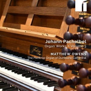 Matthew Owens - Pachelbel: Organ Works, Vol. 3 i gruppen VI TIPSER / Fredagsutgivelser / Fredag 1 november 2024 hos Bengans Skivbutik AB (5565920)