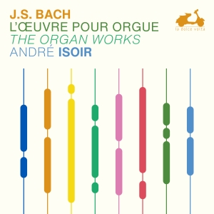 Andre Isoir - J.S. Bach: The Organ Works i gruppen VI TIPSER / Fredagsutgivelser / Fredag 1 november 2024 hos Bengans Skivbutik AB (5565953)