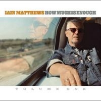 Matthews Iain - How Much Is Enough i gruppen VI TIPSER / Fredagsutgivelser /  hos Bengans Skivbutik AB (5565972)