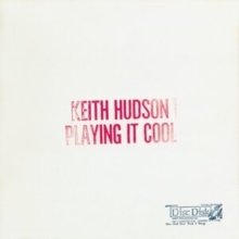 Keith Hudson - Playing It Cool And Playing It Right i gruppen VINYL / Reggae hos Bengans Skivbutik AB (5566086)