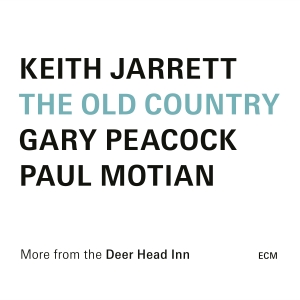 Keith Jarrett Paul Motian Gary Pe - The Old Country i gruppen VI TIPSER / Fredagsutgivelser / Fredag 8 november 2024 hos Bengans Skivbutik AB (5566371)