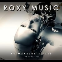 Roxy Music - Re-Make/Re-Model Live 72-73 i gruppen VI TIPSER / Fredagsutgivelser / Fredag den 27:e september 2024 hos Bengans Skivbutik AB (5566579)