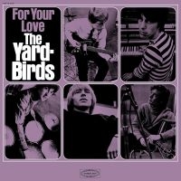 Yardbirds - For Your Love (Vinyl Lp) i gruppen VI TIPSER / Fredagsutgivelser /  hos Bengans Skivbutik AB (5566786)