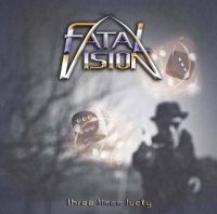 Fatal Vision - Three Times Lucky i gruppen Annet /  hos Bengans Skivbutik AB (5566821)