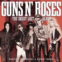 Guns N Roses - Great Lost Album The i gruppen VI TIPSER / Fredagsutgivelser / Fredag 29 november 2024 hos Bengans Skivbutik AB (5566829)