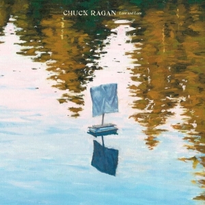 Chuck Ragan - Love & Lore (Colored Vinyl) i gruppen VI TIPSER / Fredagsutgivelser /  hos Bengans Skivbutik AB (5566866)