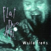 Flat Duo Jets - White Trees i gruppen Annet /  hos Bengans Skivbutik AB (5567107)