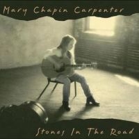 Carpenter Mary Chapin - Stones In The Road (30Th Anniversar i gruppen VI TIPSER / Fredagsutgivelser / Fredag 15 november 2024 hos Bengans Skivbutik AB (5567365)