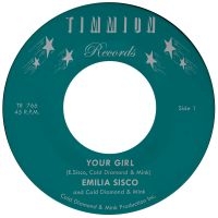 Emilia Sisco & Cold Diamond & Mink - Your Girl (Vinyl 7'') i gruppen VI TIPSER / Fredagsutgivelser / Fredag 15 november 2024 hos Bengans Skivbutik AB (5567382)