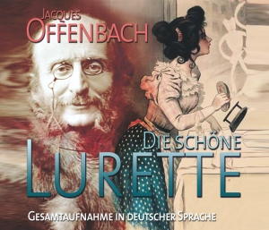 Jacques Offenbach - Die Schöne Lurette i gruppen VI TIPSER / Julegavetips CD hos Bengans Skivbutik AB (5567729)