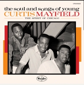 Various Artists - The Soul And Songs Of Young Curtis Mayfield: The Spirit Of Chicago (RSD) i gruppen Annet /  hos Bengans Skivbutik AB (5567932)