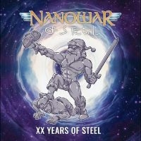 Nanowar Of Steel - Xx Years Of Steel i gruppen VI TIPSER / Fredagsutgivelser / Fredag 6 december 2024 hos Bengans Skivbutik AB (5567963)