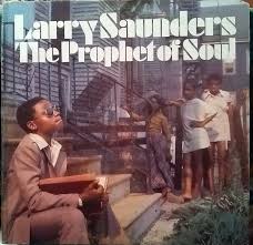 Larry Saunders, The Prophet Of Soul - Stranger (Rsd) i gruppen Annet /  hos Bengans Skivbutik AB (5568358)