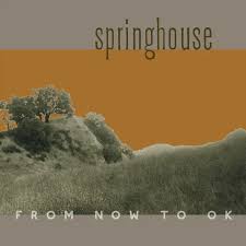 Springhouse - From Now To Ok (Color Vinyl/Cd) (Rsd) i gruppen Annet /  hos Bengans Skivbutik AB (5568365)