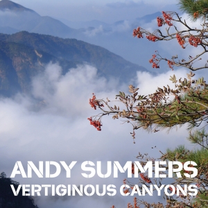 Andy Summers - Vertiginous Canyons i gruppen VI TIPSER / Fredagsutgivelser / Fredag 15 november 2024 hos Bengans Skivbutik AB (5568417)