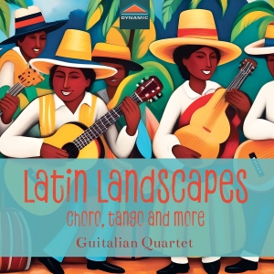 Guitalian Quartet - Latin Landscapes - Choro, Tango & M i gruppen VI TIPSER / Fredagsutgivelser / Fredag 15 november 2024 hos Bengans Skivbutik AB (5568426)