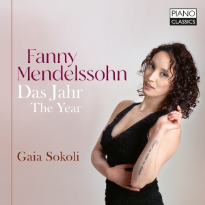 Gaia Sokoli - Fanny Mendelssohn: Piano Works, Vol i gruppen VI TIPSER / Fredagsutgivelser / Fredag 15 november 2024 hos Bengans Skivbutik AB (5568436)