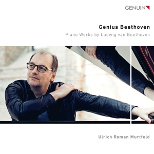 Ulrich Roman Murtfeld - Genius Beethoven - Piano Works By L i gruppen VI TIPSER / Fredagsutgivelser / Fredag 15 november 2024 hos Bengans Skivbutik AB (5568440)