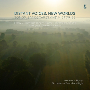 New Music Players Orchestra Of Sou - Distant Voices, New Worlds - Songs, i gruppen VI TIPSER / Fredagsutgivelser / Fredag 15 november 2024 hos Bengans Skivbutik AB (5568444)