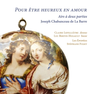 Claire Lefilliatre Luc Bertin-Huga - Joseph Chabanceau De La Barre: Pour i gruppen VI TIPSER / Fredagsutgivelser / Fredag 15 november 2024 hos Bengans Skivbutik AB (5568449)