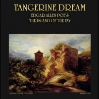 Tangerine Dream - Edgar Allan Poe?S The Island Of The i gruppen VI TIPSER / Fredagsutgivelser / Fredag 8 november 2024 hos Bengans Skivbutik AB (5568487)