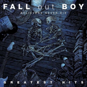 Fall Out Boy - Believers Never Die - Greatest Hits i gruppen VINYL / Pop-Rock hos Bengans Skivbutik AB (5568575)