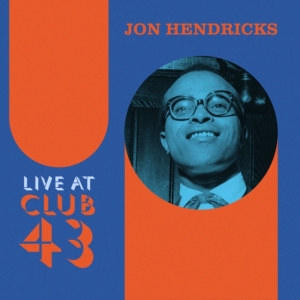 JON HENDRICKS - Live At Club 43 (Blue/Orange Ripple Effect Vinyl)(RSD) i gruppen Annet /  hos Bengans Skivbutik AB (5568603)