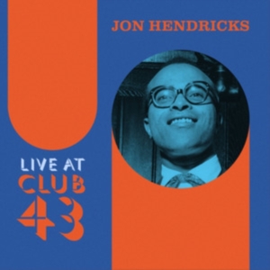 JON HENDRICKS - Live At Club 43 (Blue/Orange Ripple Effect Vinyl)(RSD) i gruppen Annet /  hos Bengans Skivbutik AB (5568603)