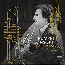 Matthias Höfs - Trumpet Consort i gruppen VI TIPSER / Fredagsutgivelser / Fredag 15 november 2024 hos Bengans Skivbutik AB (5568800)