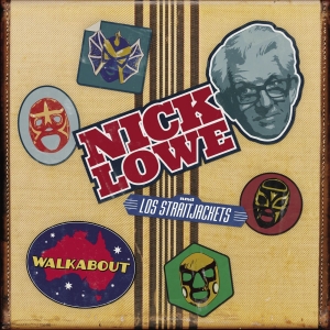 Lowe Nick & Los Straitjackets - Walkabout i gruppen CD / Pop-Rock hos Bengans Skivbutik AB (5568849)